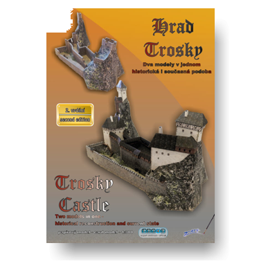 Hrad Trosky 2. vydanie Dobová rekonštrukcia aj súčasný stav 1:300